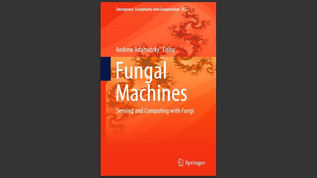 Book review - fungal machines, sensing and computing with fungi.